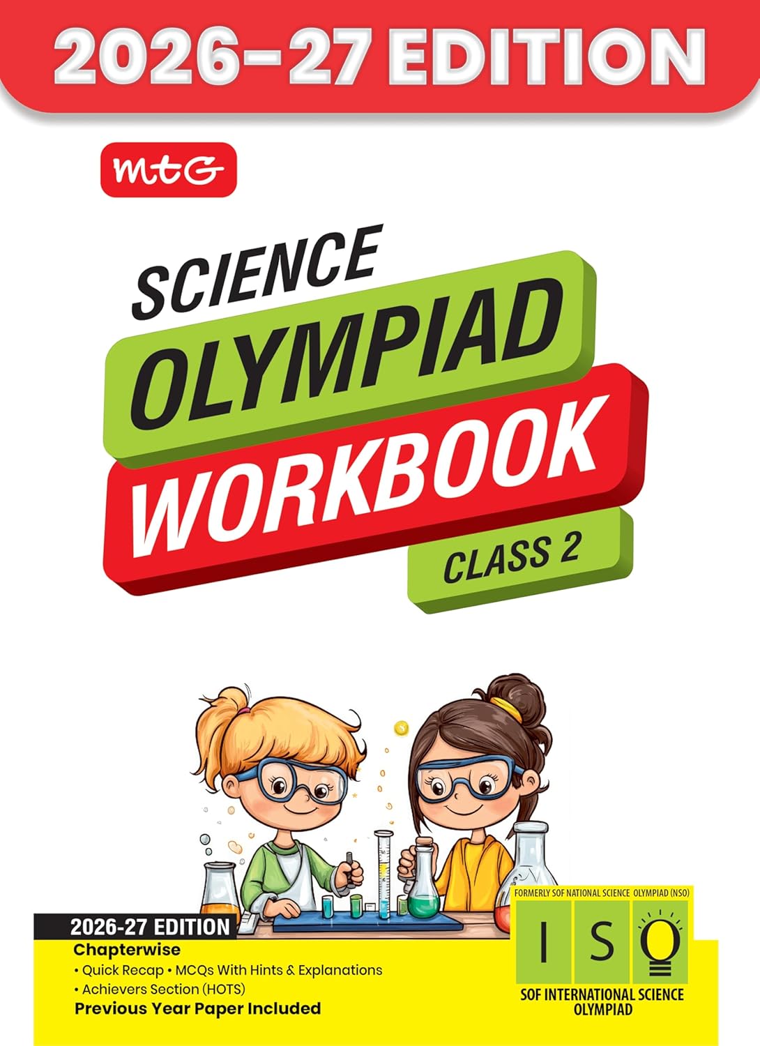 MTG International Science Olympiad (ISO) Workbook Class 2 - Chapter-wise MCQs, Quick Recap with Achievers Section - SOF Olympiad Books For 2026-27 Exam