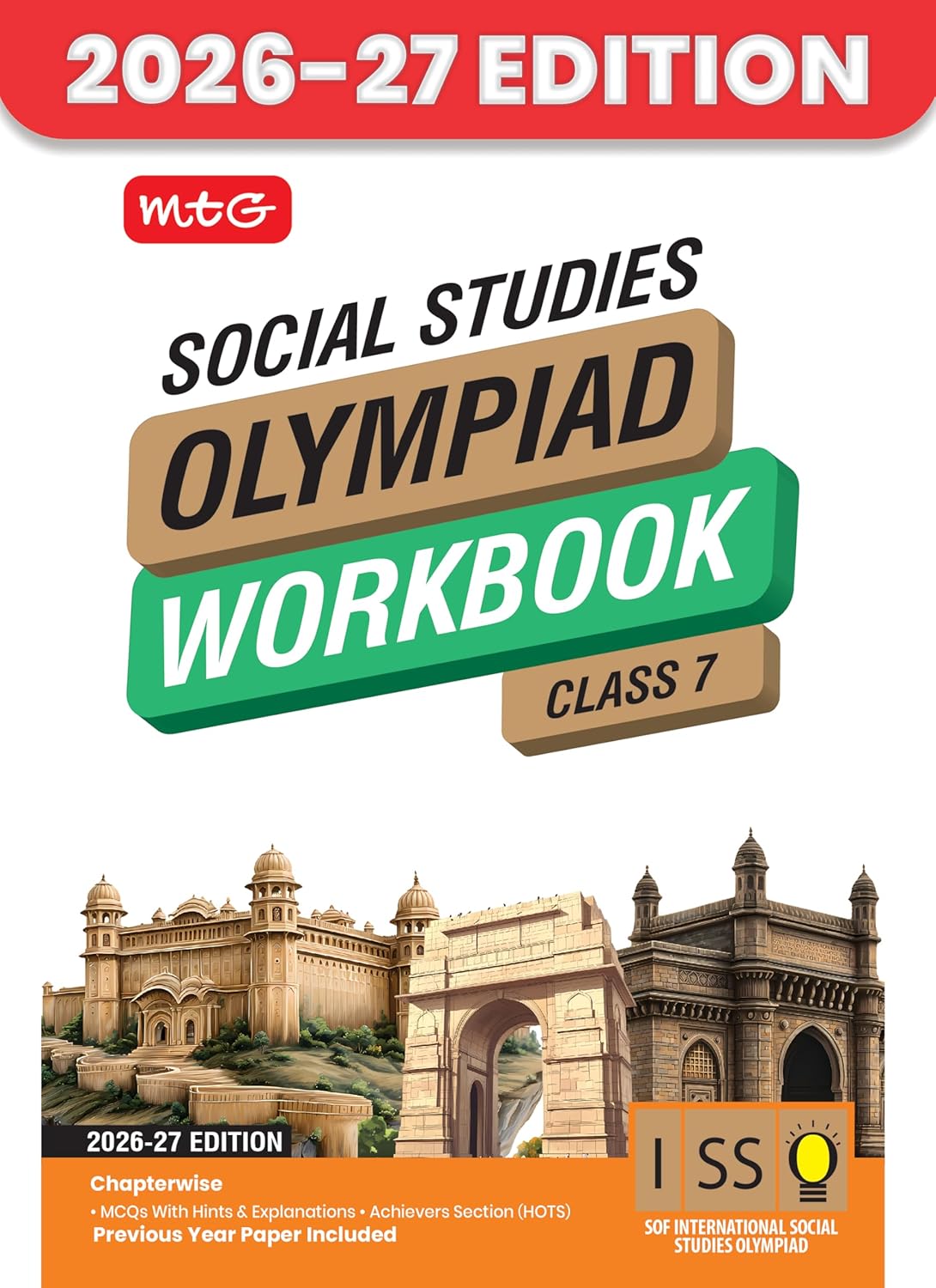 MTG International Social-Studies Olympiad (ISSO) Workbook Class 7 - Chapter-wise MCQs with Achievers Section - SOF Olympiad Books For 2026-27 Exam