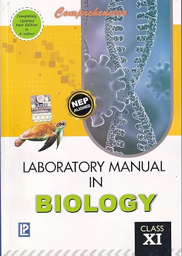 Comprehensive Laboratory Manual In Biology For Class 11 - CBSE - Examination 2024-25