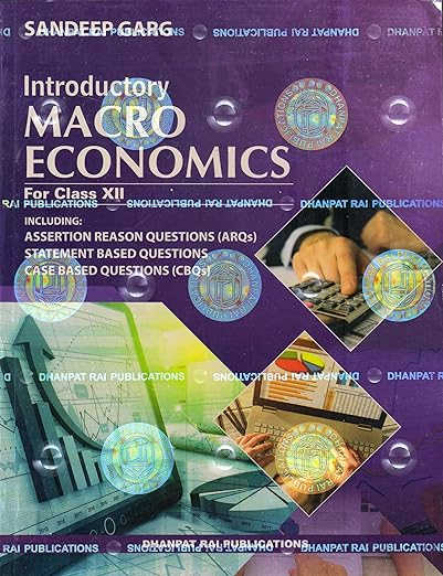 Introductory Macro Economics for class 12th - by Sandeep Garg (2025 Examination)