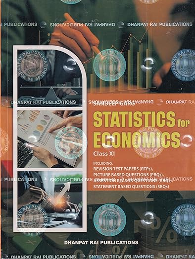 Statistics For Economics Class 11 - CBSE By Sandeep Garg (Examination 2026-27)
