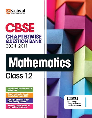 Arihant CBSE Chapterwise Question Bank 2024-2011 Mathematics Class 12th