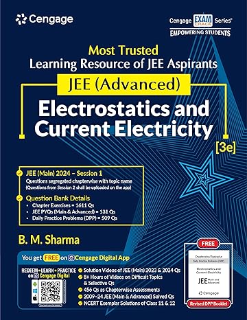 JEE Advanced Electrostatics and Current Electricity with Free Online Assessments and Digital Content (Concept videos and Solution videos) 2024 | CENGAGE