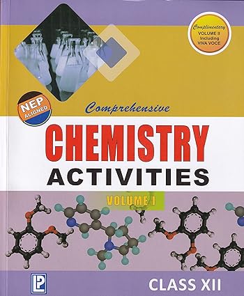 Comprehensive Chemistry Activities Volume 1 for Class 12 With Volume 2 Viva Voce - CBSE - Examination 2024-2025 (HARDCOVER)