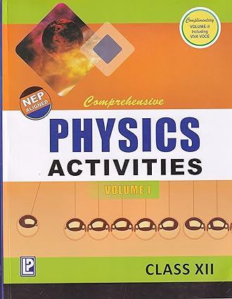 Comprehensive Physics Activities Volume 1 & 2 Class 12 - CBSE - Examination 2024-2025 (HARDCOVER) | Lab Manual