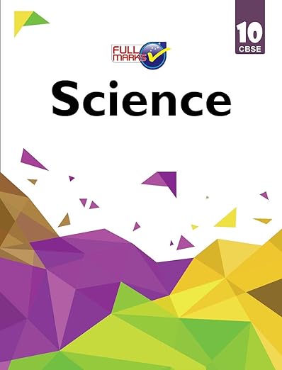 Full Marks Science CBSE Support Book Class 10 | NCERT Solutions | Question Bank | Reference Books | Help Books | Chapterwise Solutions | NCERT Textual Questions | Study Material | Practice Material