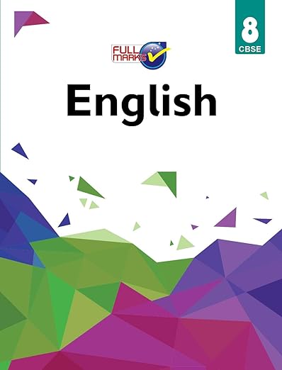 Full Marks English CBSE Support Book Class 8 | NCERT Solutions | Question Bank | Reference Books | Help Books | Chapterwise Solutions | NCERT Textual Questions | Study Material | Practice Material