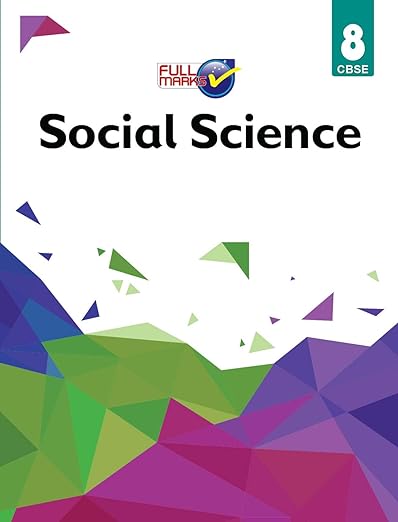 Full Marks Social Science CBSE Support Book Class 8 | NCERT Solutions | Question Bank | Reference Books | Help Books | Chapterwise Solutions | NCERT Textual Questions | Study Material | SST