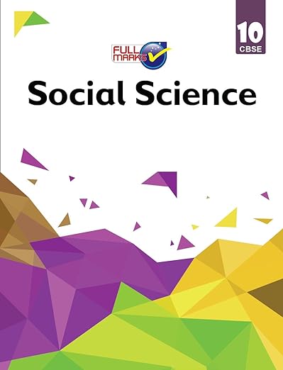 Full Marks Social Science CBSE Support Book Class 10 | NCERT Solutions | Question Bank | Reference Books | Help Books | Chapterwise Solutions | NCERT Textual Questions | Study Material | SST