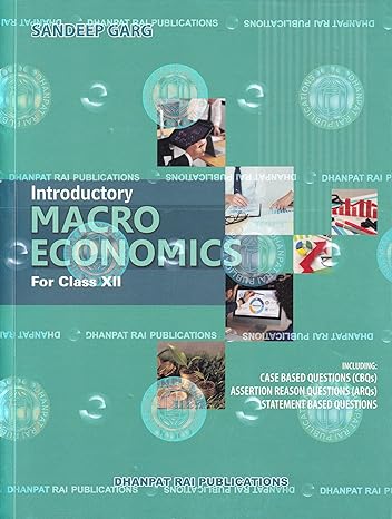 Introductory Macro Economics for class 12th - by Sandeep Garg (2024-25 Examination)