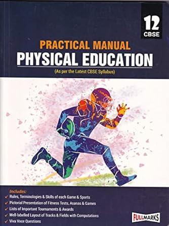 Practical Manual Physical Education Class 12 - CBSE - Examination 2024-2025 | Full Marks