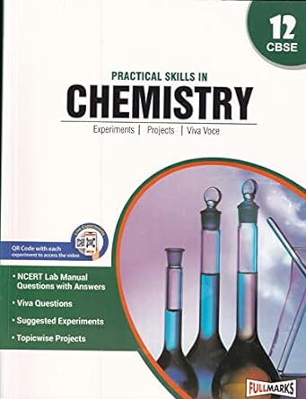 Practical Skills In CHEMISTRY Class 12 Experiments, Projects, Viva Voce - CBSE - Examination 2024 | Full Marks | Focus Learning