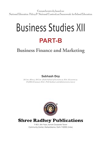 BUSINESS STUDIES CLASS-12 PART-B | BY SUBHASH DEY | EDITION-2024-25 | AS PER NEW CBSE QUESTION PAPER DESIGN | BASED ON NEW EDUCATION POLICY & NATIONAL CURRICULUAM FRAMEWORK FOR SCHOOL EDUCATION.