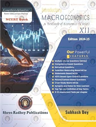 INTRODUCTORY MACRO ECONOMICS CLASS 12 | BY SUBHASH DEY | EDITION-2024-25 | AS PER NEW CBSE QUESTION PAPER DESIGN | BASED ON NEW EDUCATION POLICY & NATIONAL CURRICULUAM FRAMEWORK FOR SCHOOL EDUCATION