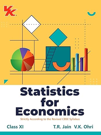 Statistics for Economics for Class 11 | CBSE (NCERT Solved) | Examination 2024-25 | TR Jain & VK Ohri