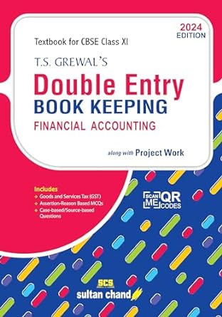 T.S. Grewal's Double Entry Book Keeping- Financial Accounting: Textbook for CBSE Class 11 (2024-25 Examination) | ts grewal