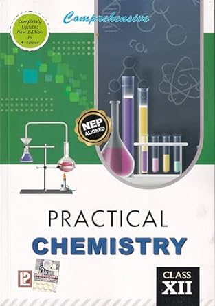 Comprehensive Practical Chemistry for Class 12 - CBSE - Examination 2024-25 (BOOK) | Lab Manual