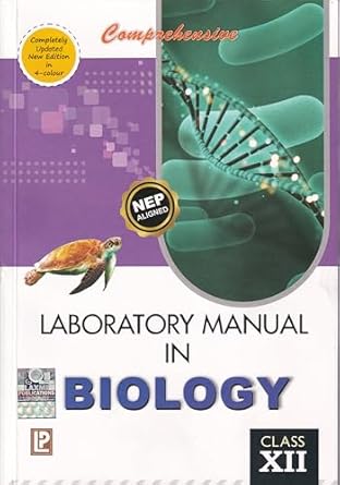 Comprehensive Laboratory Manual in Biology for Class 12 - Examination 2024-25 (BOOK) | Lab Manual