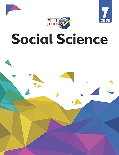 Full Marks Social Science CBSE Support Book Class 7 | NCERT Solutions | Question Bank | Reference Books | Help Books | Chapterwise Solutions | NCERT Textual Questions | Study Material | SST