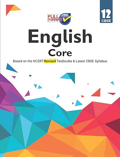 Full Marks English Core CBSE Support Book Class 12 | NCERT Solutions | Question Bank | Reference Books | Help Books | Chapterwise Solutions | NCERT Textual Questions | Study Material