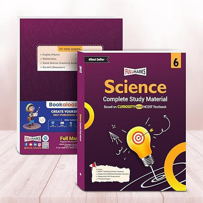 Full Marks Science Curiosity Class 6 Based on NCERT Book Curiosty Class 6 | Question Bank | Reference Books | Chapterwise Solutions | NCERT Textual Questions | Study Material | Practice Material