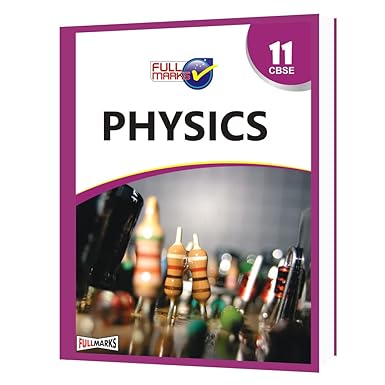 Full Marks Physics Class 11 CBSE (2024-25)