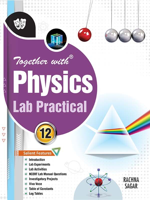 Together With Physics Lab Practical – Class 12 | Rachna Sagar | CBSE 2025–26 Edition