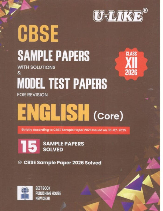 CBSE U-like Class 12 English Core 15 Sample papers with solution and Model Test Papers for Revision 2026 Board Exam | ULIKE